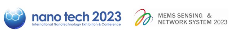 nano tech 2023 Social Transformation through Nanotechnology | MEMS SENSING & NETWORK SYSTEM 2023